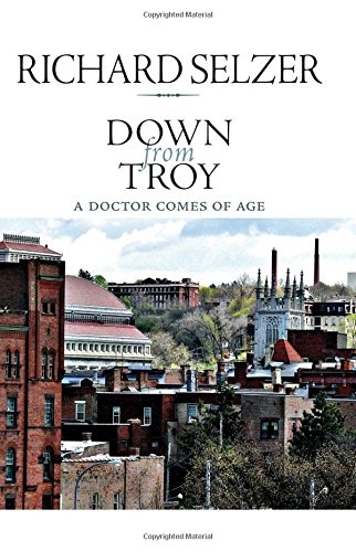 Down from Troy: A Doctor Comes of Age (Excelsior Editions)