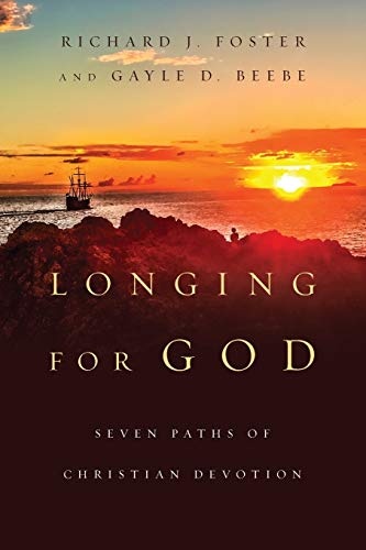 Longing for God: Seven Paths of Christian Devotion (Renovare Resources)