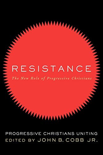 Resistance:Ã The New Role of Progressive Christians