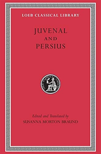 Juvenal and Persius (Loeb Classical Library)