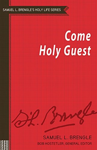 Come Holy Guest (Samuel L. Brengle's Holy Life)
