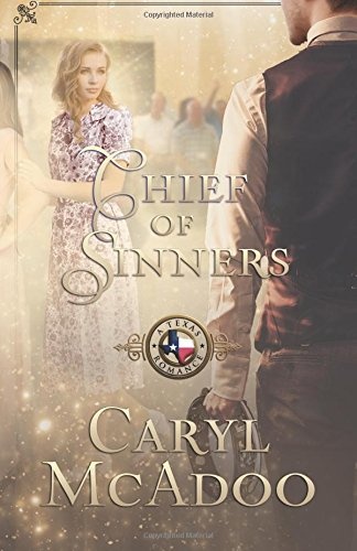 Chief of Sinners (Texas Romance)