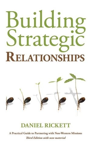 Building Strategic Relationships: A Practical Guide to Partnering with Non-Western Missions