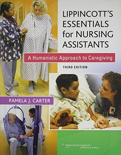 Lippincott's Essentials for Nursing Assistants + Workbook + Passcode: A Humanistic Approach to Caregiving