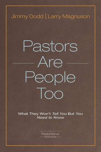 Pastors Are People Too (PastorServe Series)