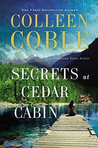 Secrets at Cedar Cabin (A Lavender Tides Novel)