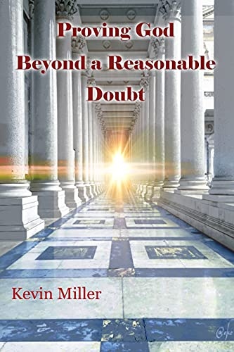 Proving God Beyond a Reasonable Doubt