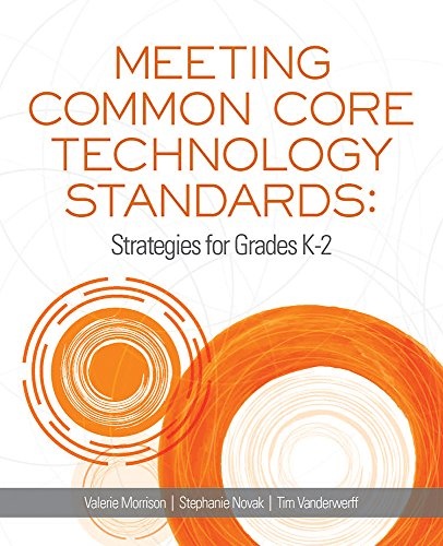 Meeting Common Core Technology Standards: Strategies for Grades K-2