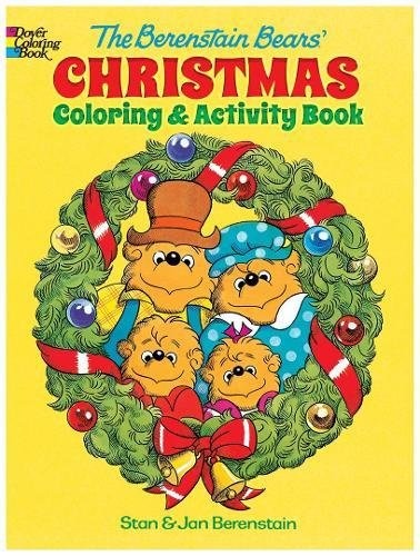 The Berenstain Bears' Christmas Coloring and Activity Book (Dovor Coloring Books for Children)