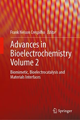 Advances in Bioelectrochemistry Volume 2: Biomimetic, Bioelectrocatalysis and Materials Interfaces