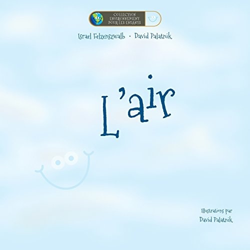 L'Air (Collection Environnement pour les Enfants) (French Edition)