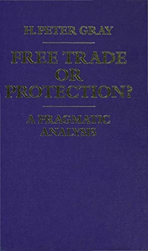 Free Trade or Protection?: A Pragmatic Analysis
