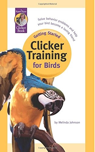 Getting Started: Clicker Training for Birds