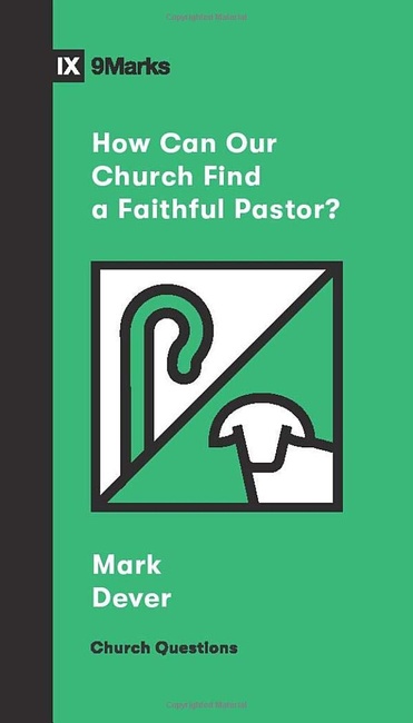 How Can Our Church Find a Faithful Pastor? (Church Questions)