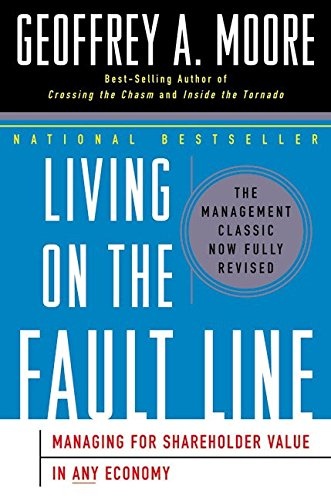 Living on the Fault Line, Revised Edition: Managing for Shareholder Value in Any Economy