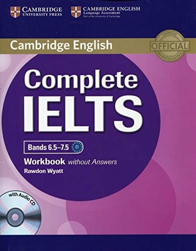 Complete IELTS Bands 6.5-7.5 Workbook Without Answers with Audio CD