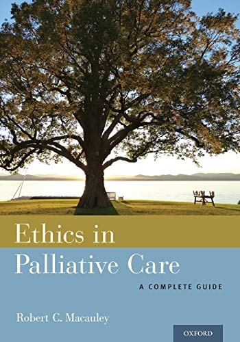 Ethics in Palliative Care: A Complete Guide