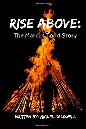 Rise Above: The Marcus Todd Story