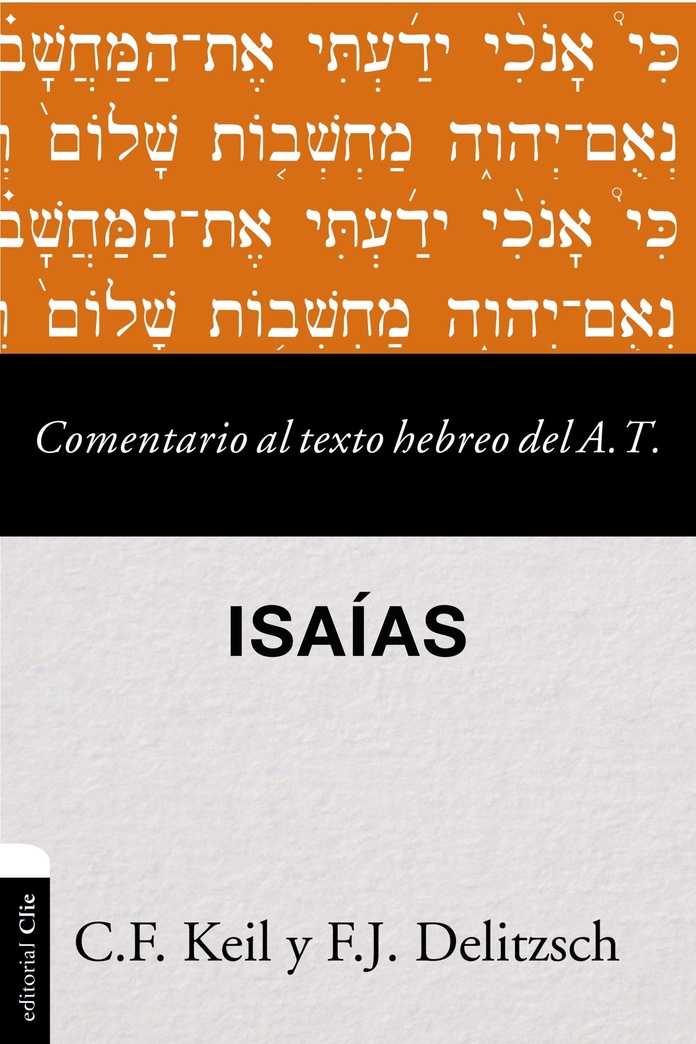 Comentario al texto hebreo del Antiguo Testamento - Isaías (Spanish Edition)