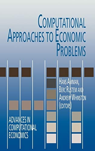 Computational Approaches to Economic Problems (Advances in Computational Economics, 6)