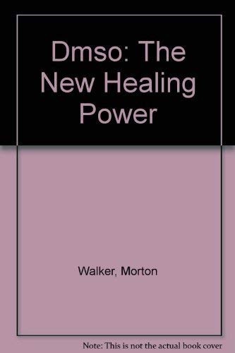 DMSO: The New Healing Power