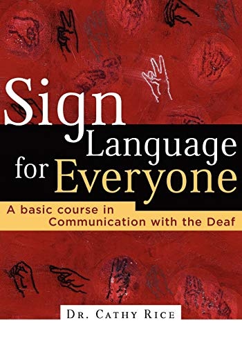 SIGN LANGUAGE FOR EVERYONE