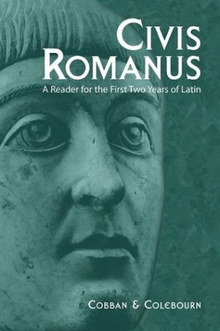 Civis Romanus: A Reader for the First Two Years of Latin (Latin Edition)
