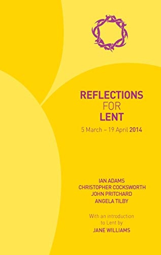 Reflections for Lent 2014