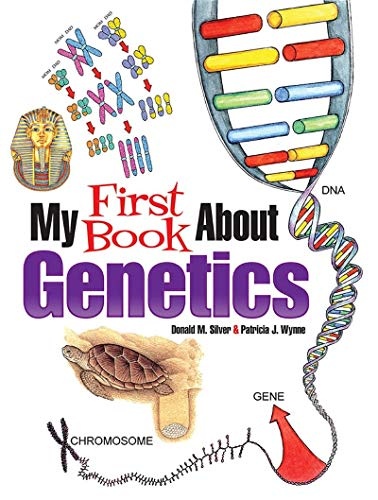 My First Book About Genetics (Dover Children's Science Books)