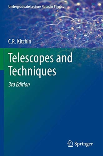 Telescopes and Techniques (Undergraduate Lecture Notes in Physics)