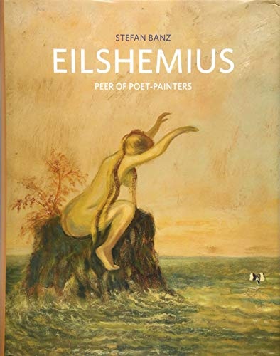 Louis Michel Eilshemius: Peer of Poet-Painters