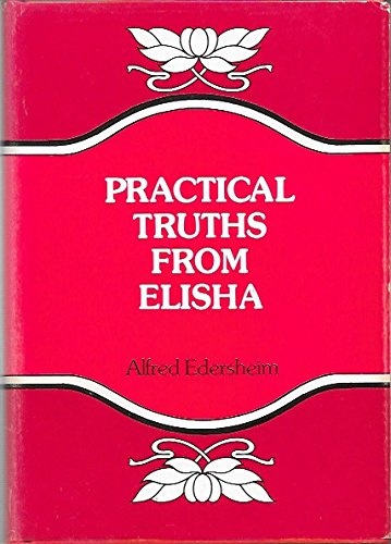 Practical Truths from Elisha