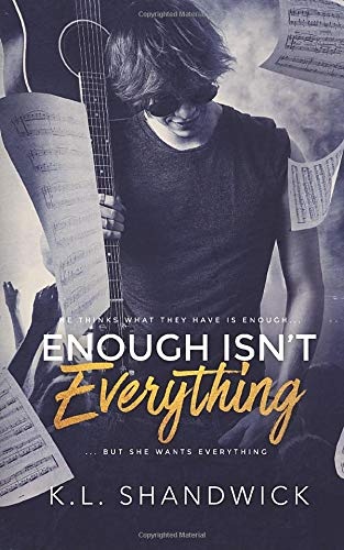 Enough Isn't Everything: Book 1 (Everything Trilogy)