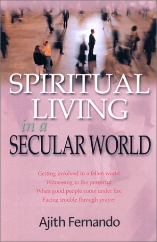 Spiritual Living in a Secular World: Applying The Book Of Daniel Today