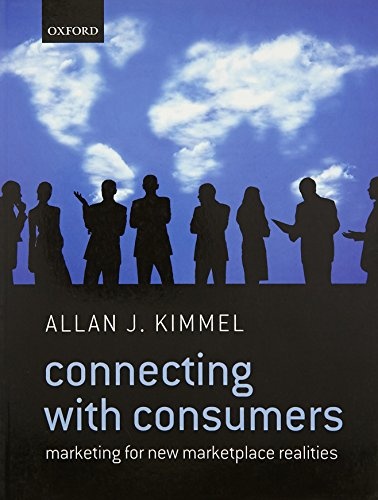 Connecting With Consumers: Marketing For New Marketplace Realities