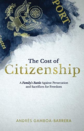 The Cost of Citizenship: A Family's Battle Against Persecution and Sacrifices for Freedom