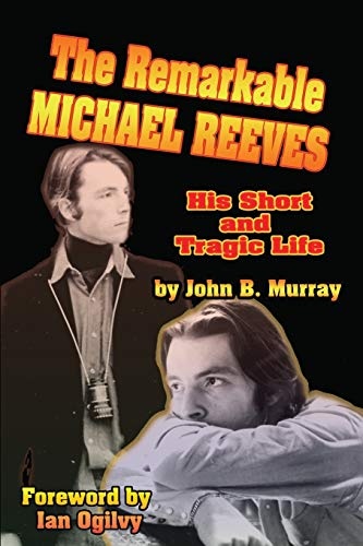 The Remarkable Michael Reeves: His Short and Tragic Life