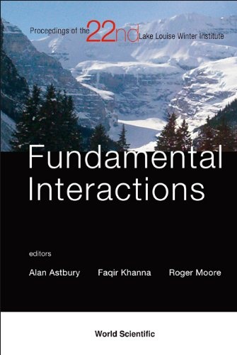 Fundamental Interactions: Proceedings of the 22nd Lake Louise Winter Institute