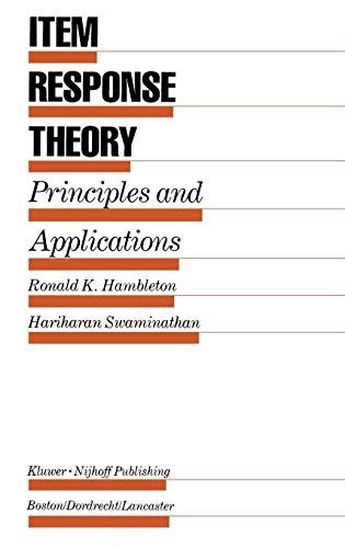 Item Response Theory: Principles and Applications (Evaluation in Education & Human Services)