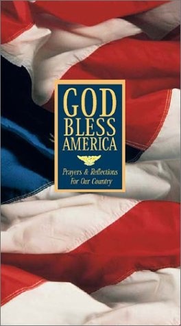God Bless America  - Prayers & Reflections For Our Country