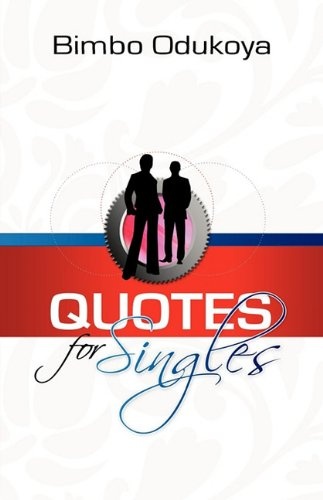 QUOTES FOR SINGLES