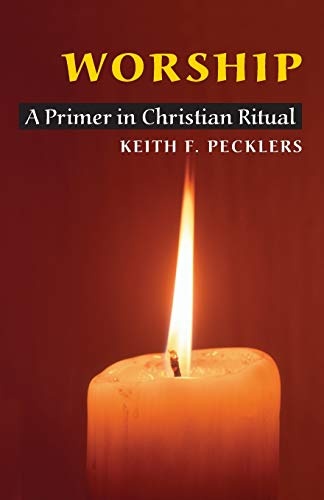 Worship: A Primer in Christian Ritual