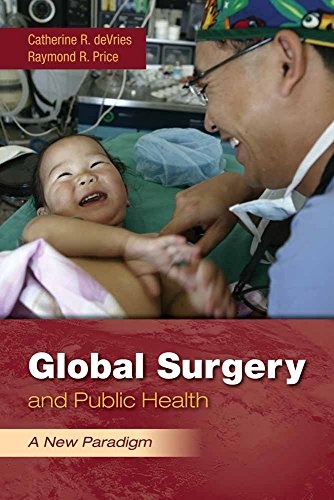 Global Surgery and Public Health: A New Paradigm