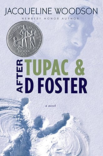 After Tupac & D Foster (Newbery Honor Book)