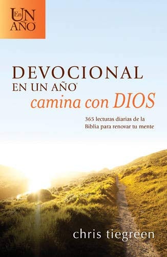 Devocional en un aÃ±o -- Camina con Dios: 365 lecturas diarias de la Biblia para renovar tu mente (Spanish Edition)
