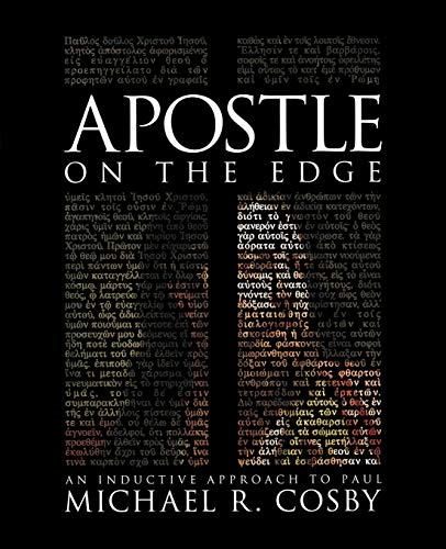 Apostle on the Edge: An Inductive Approach to Paul