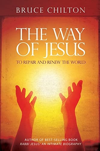 The Way of Jesus: To Repair and Renew the World