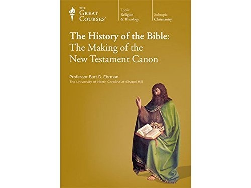The History of the Bible: The Making of the New Testament Canon by Bart D. Ehrman [Audio CD]