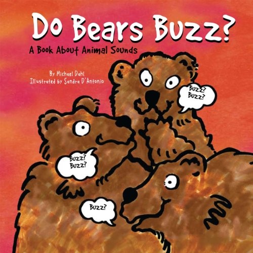 Do Bears Buzz?: A Book About Animal Sounds (Animals All Around)