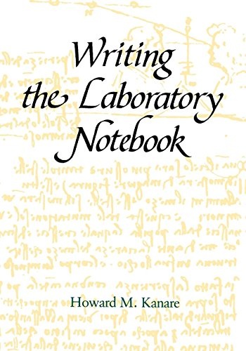 Writing the Laboratory Notebook (An American Chemical Society Publication)